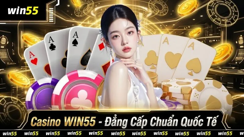 Casino WIN55 – Sòng Bài Trực Tuyến Đỉnh Cao 2026 casino-win55